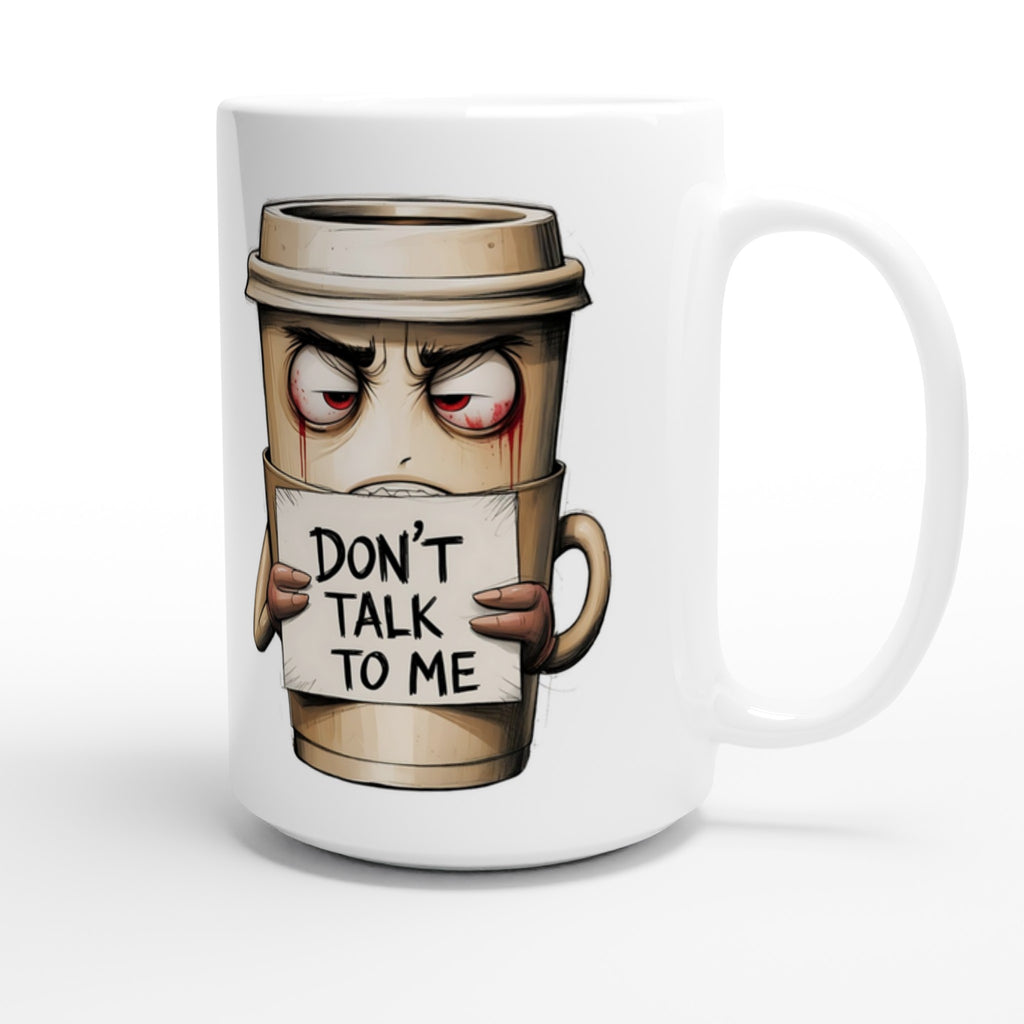 Mug with cartoon character holding a sign saying 'Don't Talk to Me' on a white background
