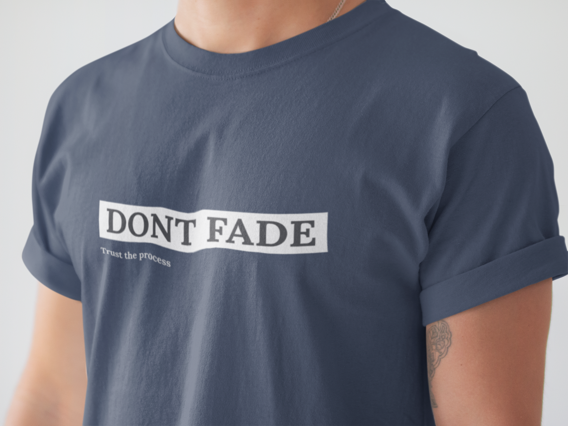 Motivational "Don't Fade, Trust the Process" Unisex Cotton T-Shirt