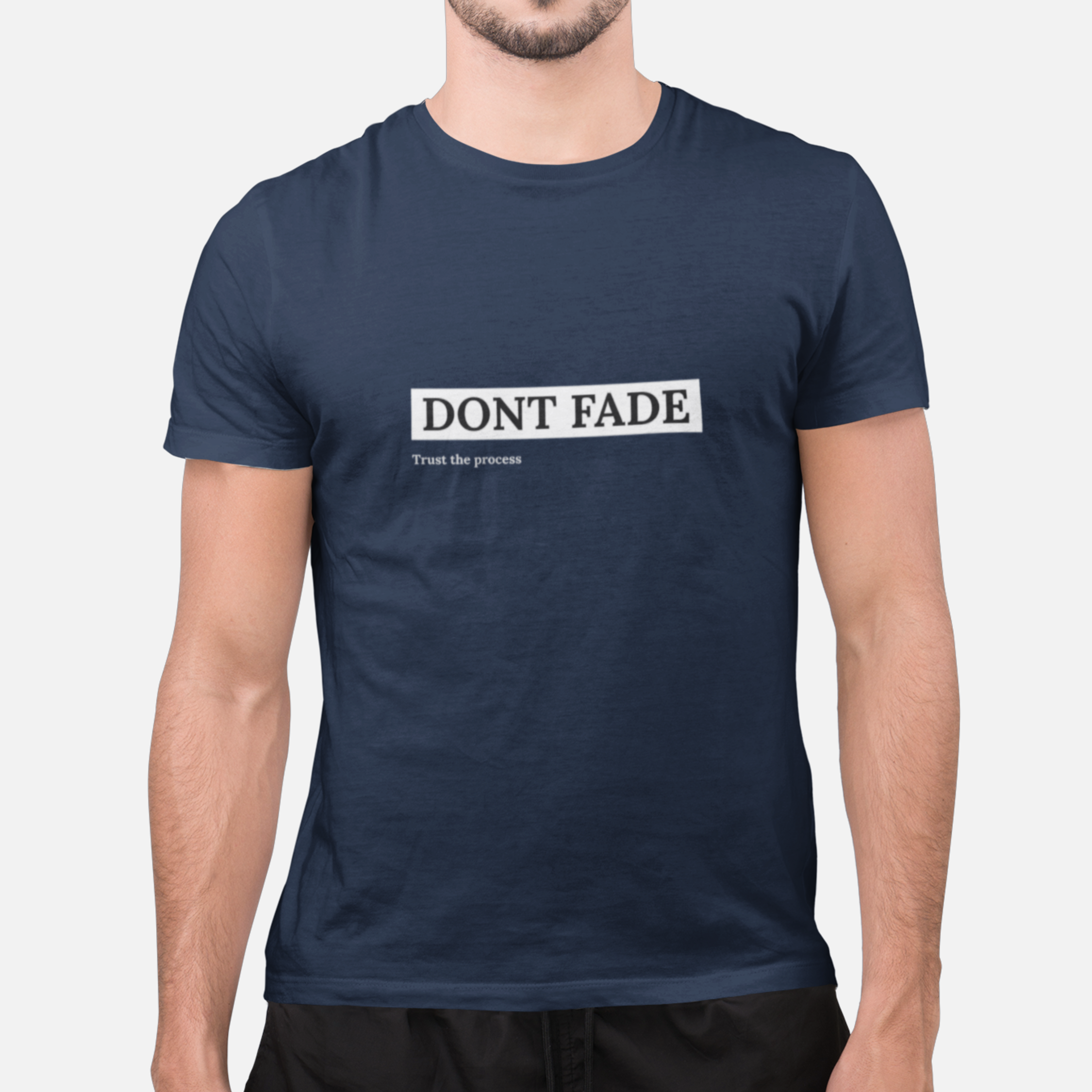 Navy blue t-shirt with 'DON'T FADE' text on a white background